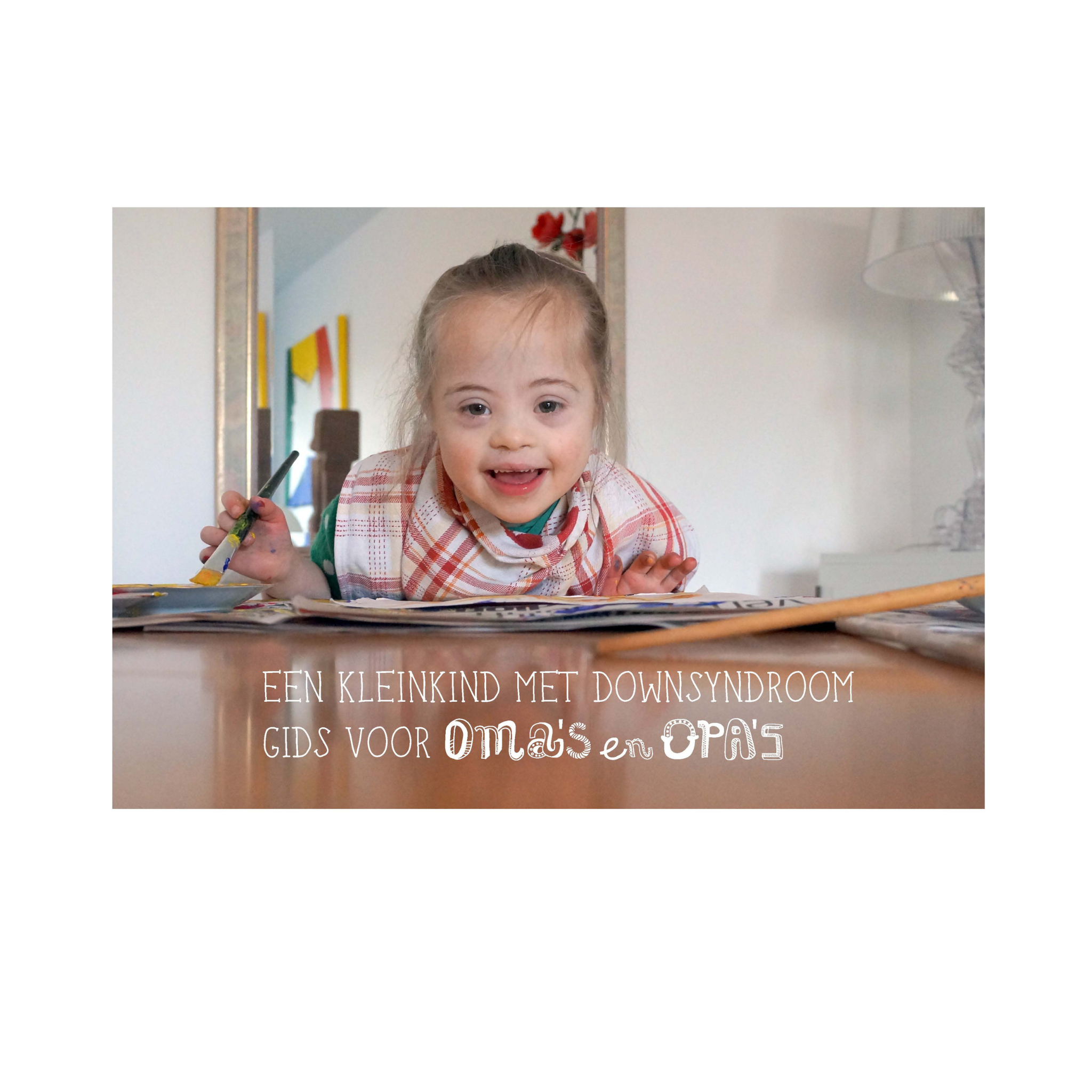 Een kleinkind met Downsyndroom, een gids voor oma’s en opa’s