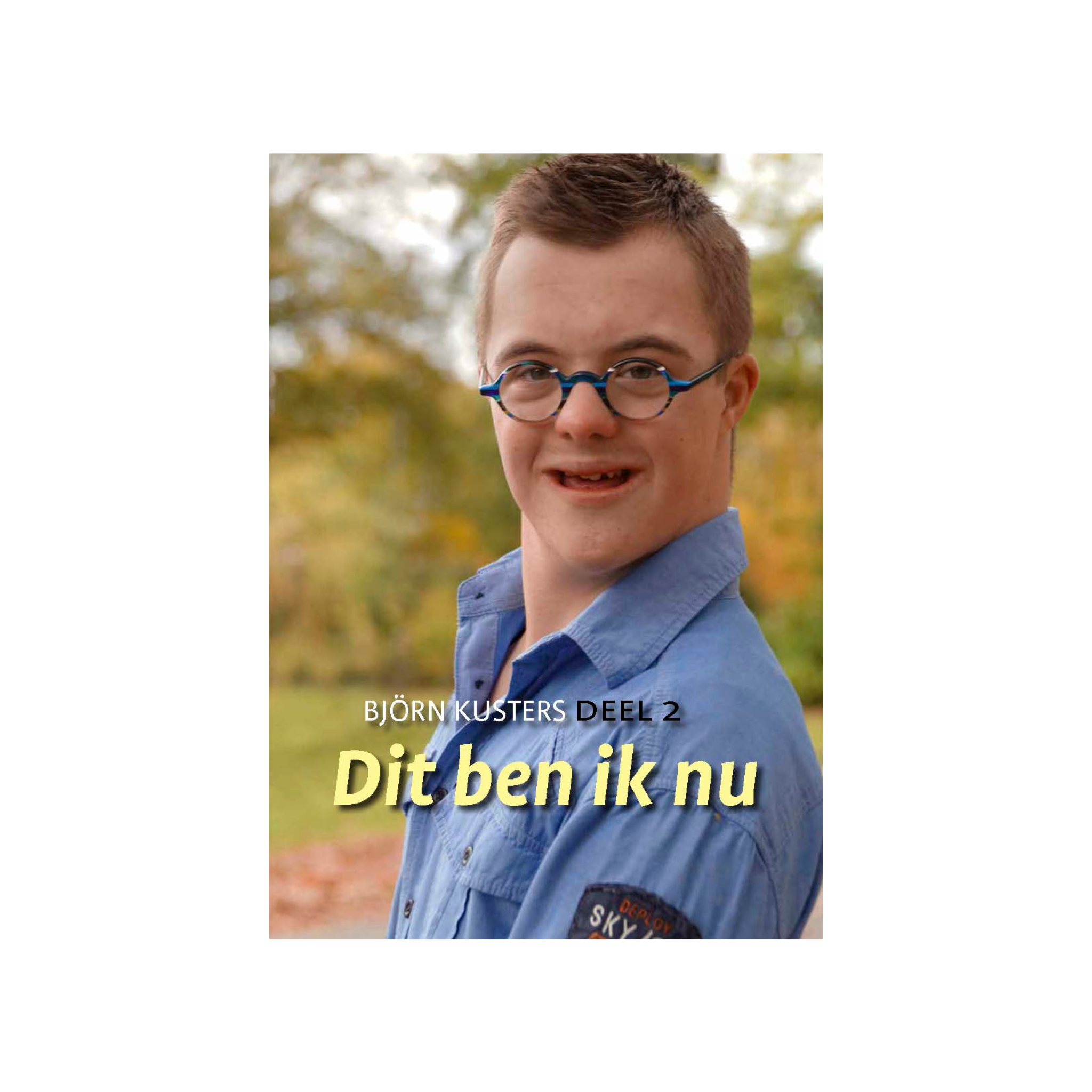 Bjorn, deel 2: dit ben ik nu